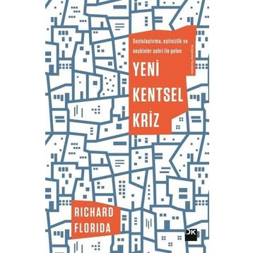 Yeni Kentsel Kriz - Richard Florida