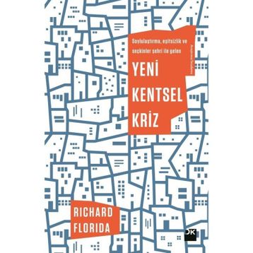 Yeni Kentsel Kriz - Richard Florida
