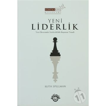 YENI LIDERLIK - RUTH SPELLMAN
