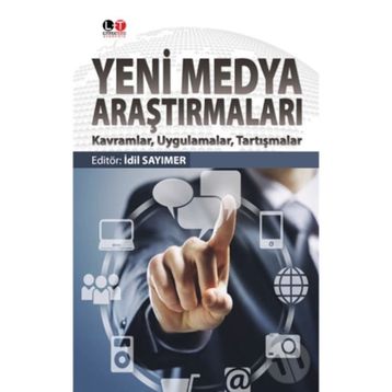 Yeni Medya Araştırmaları - İdil Sayımer