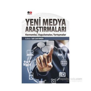 Yeni Medya Araştırmaları - İdil Sayımer