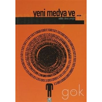 YENI MEDYA VE... - DENIZ YENGIN