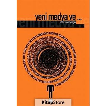 YENI MEDYA VE... - DENIZ YENGIN