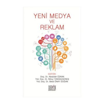 Yeni Medya ve Reklam - Dr. Abdullah Özkan Nilnur Tandaçgüneş Betül Önay Doğan