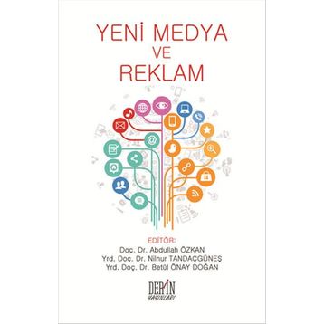 Yeni Medya ve Reklam - Dr. Abdullah Özkan Nilnur Tandaçgüneş Betül Önay Doğan