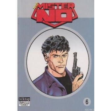 YENI MISTER NO CILT: 6 DERINLIKLER - ZEHIRLI GÖL - ŞAMPIYON - KOLEKTIF