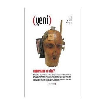 Yeni - Modernizme Ne Oldu? - Sayı 4