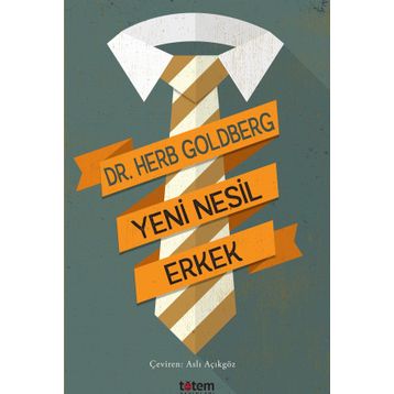 Yeni Nesil Erkek - Herb Goldberg