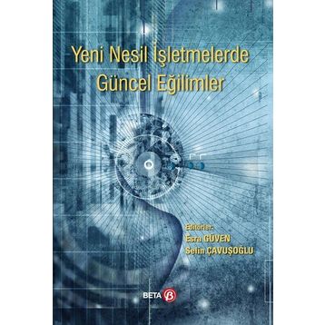Yeni Nesil İşletmelerde Güncel Eğilimler Beta Yayınları