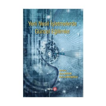 Yeni Nesil İşletmelerde Güncel Eğilimler Beta Yayınları