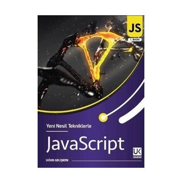 Yeni Nesil Tekniklerle JavaScript - Uğur Gelişken