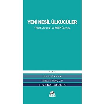 Yeni Nesil Ülkücüler - Fırat Kargıoğlu Adnan İslamoğulları Hakan Boz Hüseyin Raşit Yılmaz İkbal Vurucu Kubilay Kavak Bahadırhan Dinçaslan Mehmet Kaan Çalen Mustafa Yiğit Müjdat Öztürk Ragıb Vural Servet Avcı