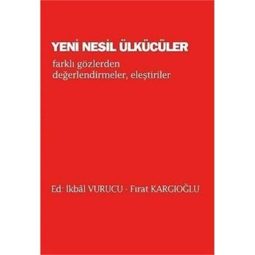 Yeni Nesil Ülkücüler - Fırat Kargıoğlu Adnan İslamoğulları Hakan Boz Hüseyin Raşit Yılmaz İkbal Vurucu Kubilay Kavak Bahadırhan Dinçaslan Mehmet Kaan Çalen Mustafa Yiğit Müjdat Öztürk Ragıb Vural Servet Avcı
