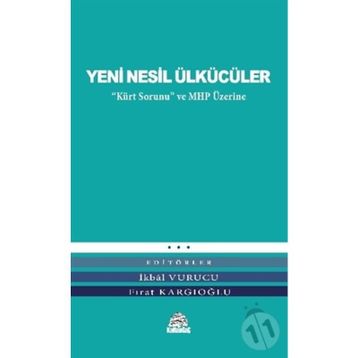 Yeni Nesil Ülkücüler - Fırat Kargıoğlu Adnan İslamoğulları Hakan Boz Hüseyin Raşit Yılmaz İkbal Vurucu Kubilay Kavak Bahadırhan Dinçaslan Mehmet Kaan Çalen Mustafa Yiğit Müjdat Öztürk Ragıb Vural Servet Avcı
