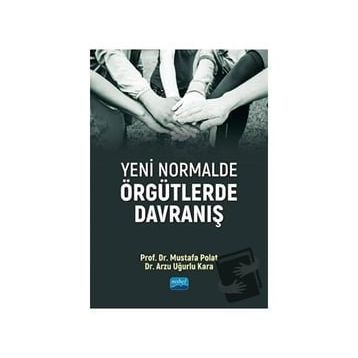 Yeni Normalde Örgütlerde Davranış - Mustafa Polat