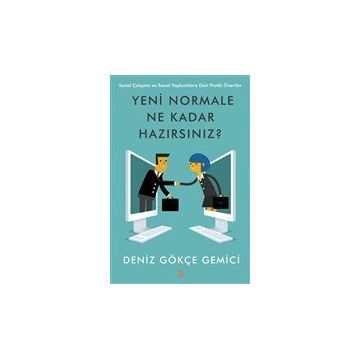 Yeni Normale Ne Kadar Hazırsınız - Deniz Gökçe Gemici