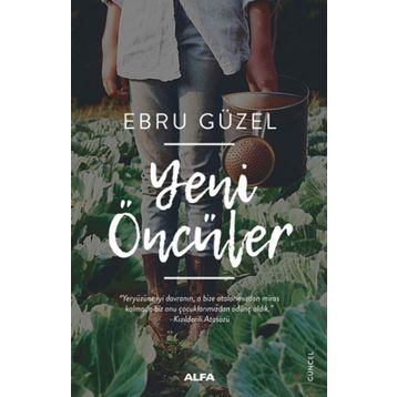 Yeni Öncüler - Ebru Güzel