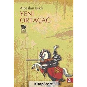 YENI ORTAÇAĞ - ALPASLAN IŞIKLI