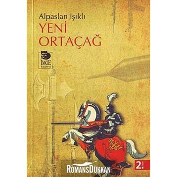 YENI ORTAÇAĞ - ALPASLAN IŞIKLI