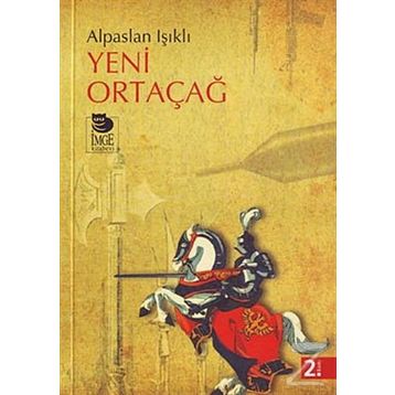 YENI ORTAÇAĞ - ALPASLAN IŞIKLI