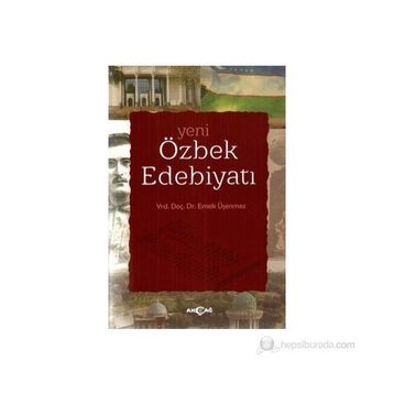 YENI ÖZBEK EDEBIYATI - EMEK ÜŞENMEZ