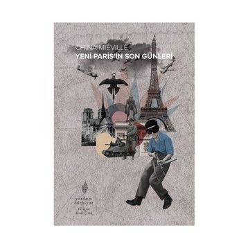 Yeni Paris’in Son Günleri - China Miéville