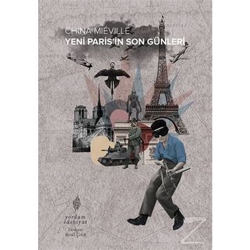Yeni Paris’in Son Günleri - China Miéville