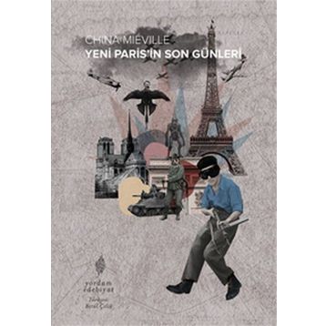 Yeni Paris’in Son Günleri - China Miéville