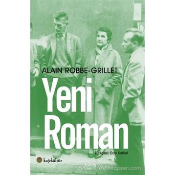 Yeni Roman - Alain Robbe Grillet