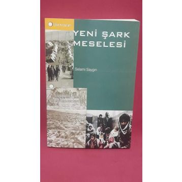 Yeni Şark Meselesi - Selami Saygın