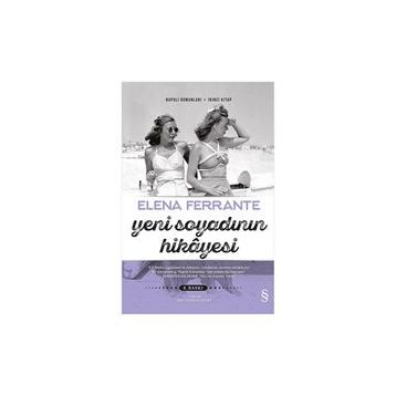 Yeni Soyadının Hikayesi- Elena Ferrante