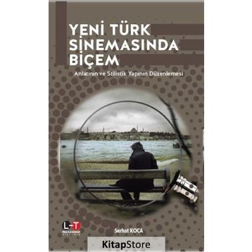 Yeni Türk Sinemasında Biçem - Serhat Koca