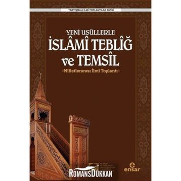 Yeni Usullerle İslami Tebliğ Ve Temsil - Ahmet Kavas