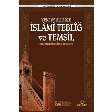 Yeni Usullerle İslami Tebliğ Ve Temsil - Ahmet Kavas