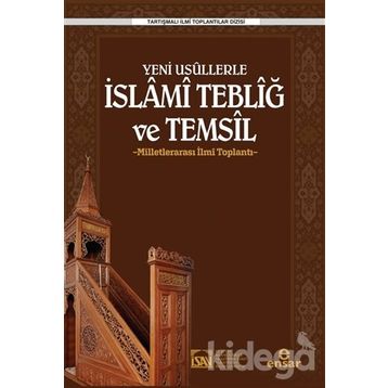 Yeni Usullerle İslami Tebliğ Ve Temsil - Ahmet Kavas