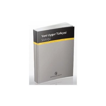 Yeni Uygur Türkçesi Sözlüğü - Emir Necipoviç Necip