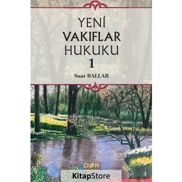 Yeni Vakıflar Hukuku 1 - Suat Ballar