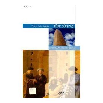 YENI VE YAKIN ÇAĞDA TÜRK DÜNYASI - EKREM MEMİŞ