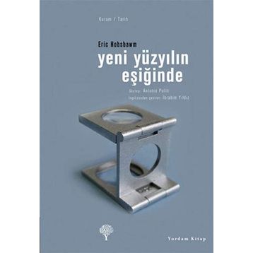 YENI YÜZYILIN EŞİĞİNDE - ERIC J. HOBSBAWM