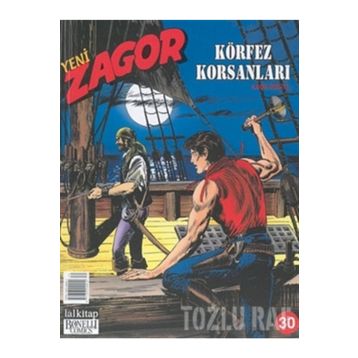 Yeni Zagor Sayı: 30 - Körfez Korsanları - Kolektif