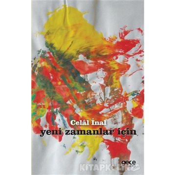 YENI ZAMANLAR İÇİN - CELAL İNAL