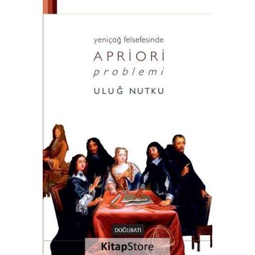 Yeniçağ Felsefesinde Apriori Problemi - Uluğ Nutku