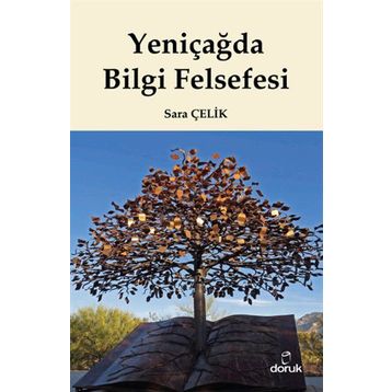 Yeniçağda Bilgi Felsefesi - Sara Çelik