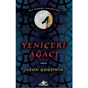 Yeniçeri Ağacı - Jason Goodwin