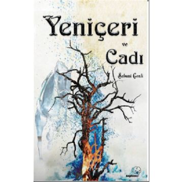 Yeniçeri ve Cadı - Selami Genli