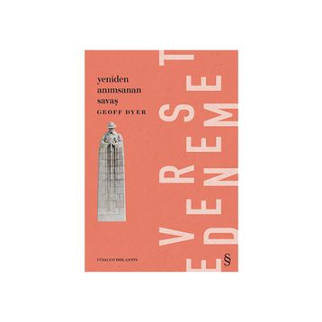 Yeniden Anımsanan Savaş - Geoff Dyer