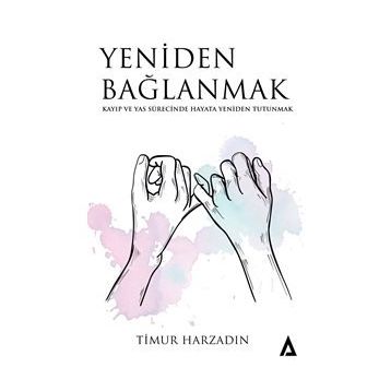 Yeniden Bağlanmak - Timur Harzadın