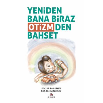 Yeniden Bana Biraz Otizmden Bahset Barış Ekici Fahri Çelebi