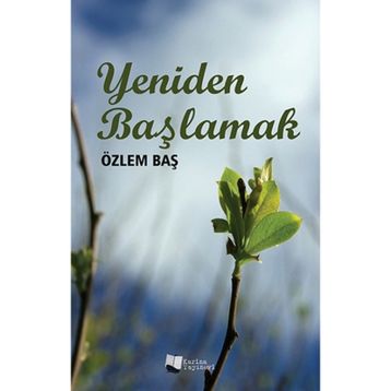 Yeniden Başlamak - Kadriye Kırdök