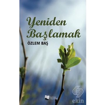 Yeniden Başlamak - Kadriye Kırdök